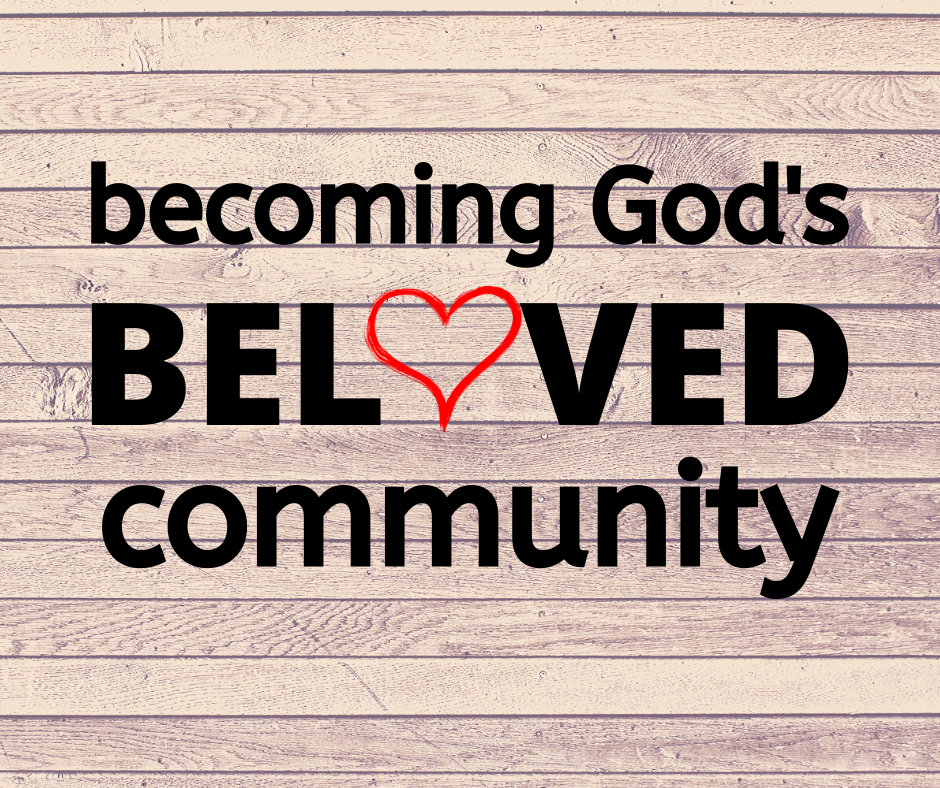 Becoming God’s Beloved Community – First Baptist Church, Lumberton NC